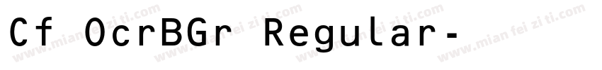 Cf OcrBGr Regular字体转换